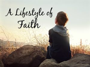 A Lifestyle of Faith
